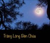 TRĂNG LÒNG BÊN CHÚA