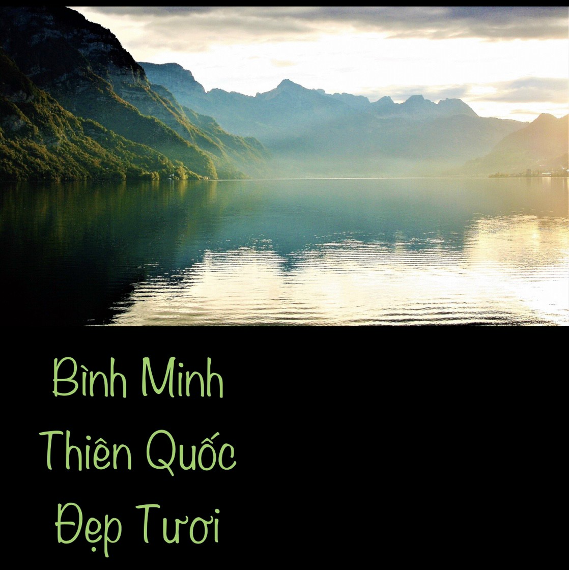 BÌNH           MINH   THIÊN QUỐC     RẠNG TƯƠI