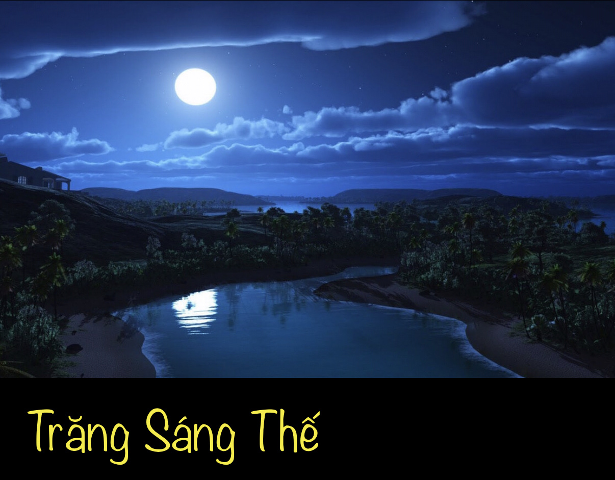 NGỌC  TRĂNG  SÁNG THẾ
